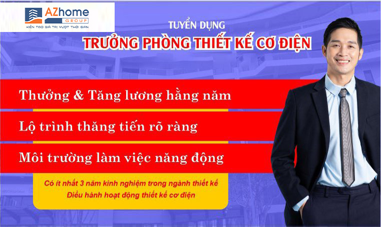 [AZHOME – Tuyển Dụng]: TRƯỞNG NHÓM THIẾT KẾ CƠ ĐIỆN