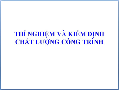 Thí nghiệm và kiểm định công trình