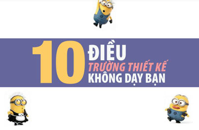 10 điều trường thiết kế không dậy bạn