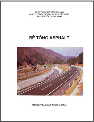 Bê Tông Asphalt – Gs. Ts. Phạm Duy Hữu, 176 Trang